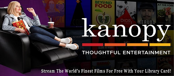 Try Kanopy! Our new digital streaming service. Free with your library card!